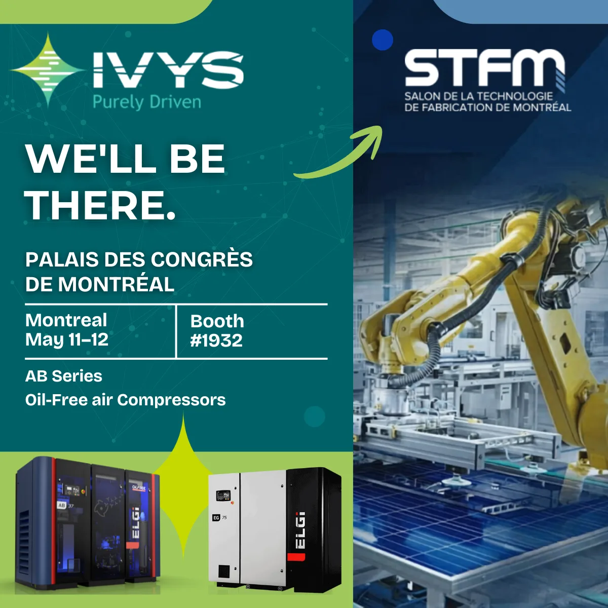 Promotional visual announcing IVYS’s participation at the Montreal Manufacturing Technology Show (MMTS). Event details include the Palais des congrès de Montréal, May 11–12, booth 3219. The image features ELGi oil‑free industrial air compressors and a robotic arm operating in a manufacturing environment.