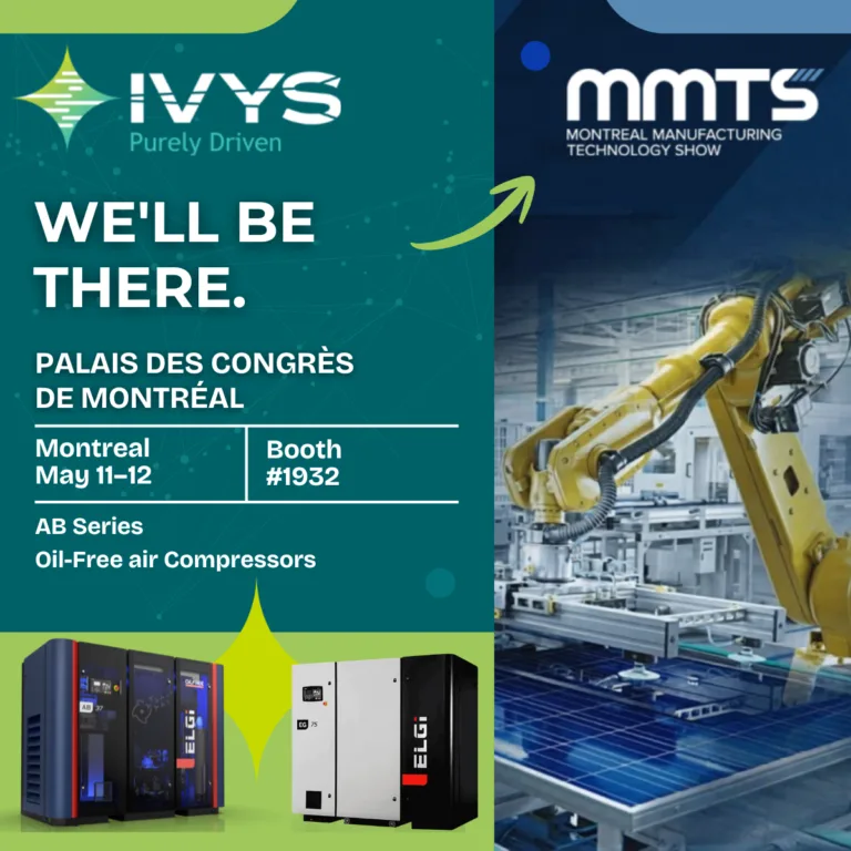 Promotional visual announcing IVYS’s participation at the Montreal Manufacturing Technology Show (MMTS). Event details include the Palais des congrès de Montréal, May 11–12, booth 3219. The image features ELGi oil‑free industrial air compressors and a robotic arm operating in a manufacturing environment.