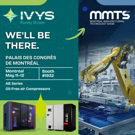 Promotional visual announcing IVYS’s participation at the Montreal Manufacturing Technology Show (MMTS). Event details include the Palais des congrès de Montréal, May 11–12, booth 3219. The image features ELGi oil‑free industrial air compressors and a robotic arm operating in a manufacturing environment.