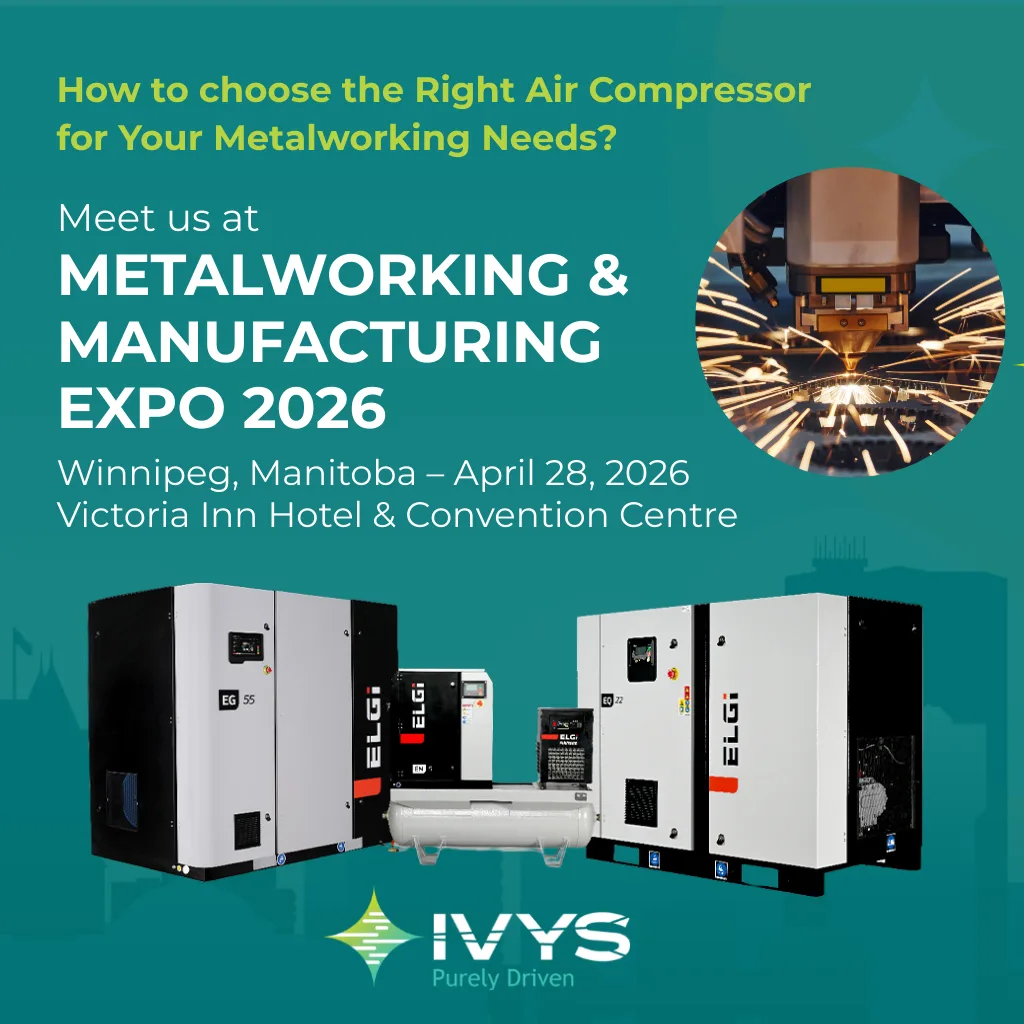 Promotional visual for the Metalworking & Manufacturing Expo 2026, featuring ELGi industrial air compressors on a green background, event text announcing the April 28, 2026 date in Winnipeg, and a circular image of a metal cutting process with sparks. The IVYS logo appears at the bottom.